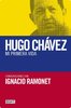 Hugo Chavez. Mi primera vida.