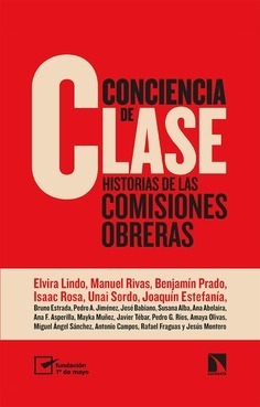 Conciencia de clase. Historia de las Comisiones Obreras