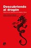 Descubriendo al dragón. Historia de las relaciones entre España y China.